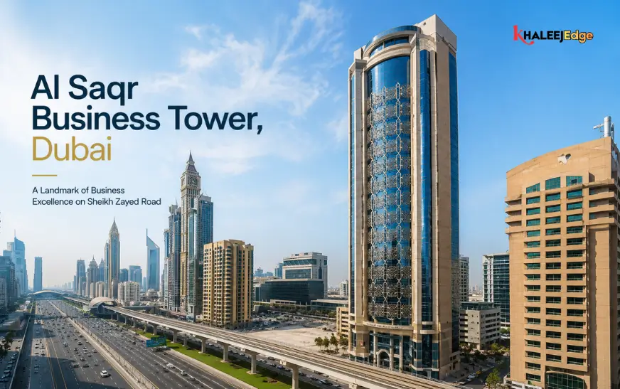 Al Saqr Business Tower Dubai | Complete Guide to Location, Offices, Facilities, and Nearby Amenities
