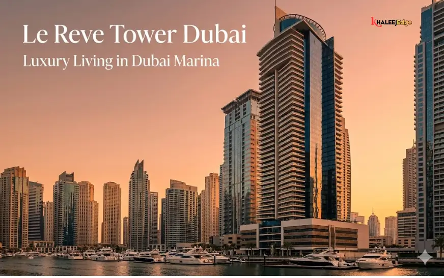 Le Reve Tower Dubai | Ultra-Luxury Living in Dubai Marina