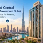 Boulevard Central Tower 1 Downtown Dubai A Practical Guide for Renters Buyers and Investors